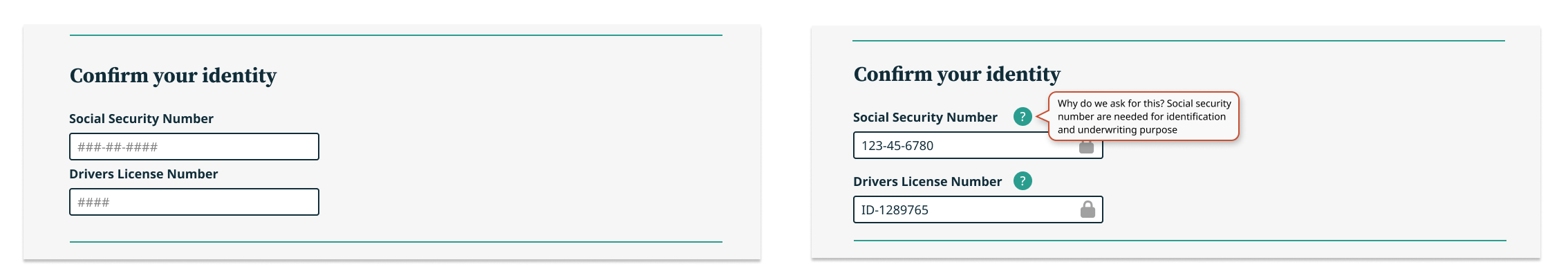 Comparison of a section of form asking for socia security number, before and after iteration. more information provided in after, with tooltip with more info and a security padlock symbol in the field